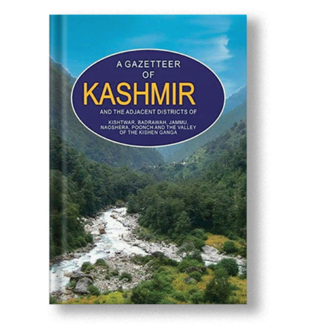 A Gazetteer Of Kashmir And The Adjacent Districts