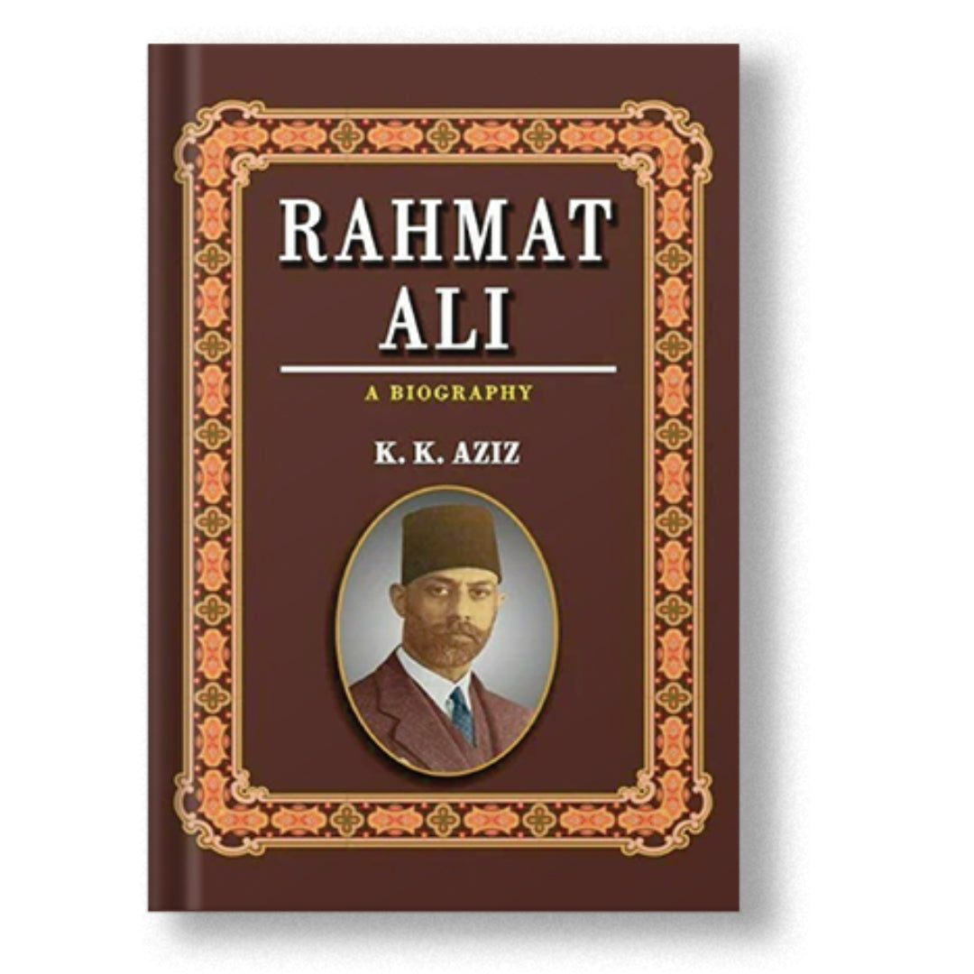 Rahmat Ali A Biography Nai Soch rahmat-ali-a-biography-nai-soch