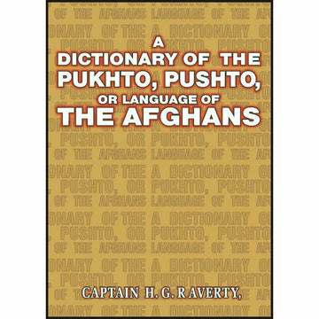 Dictionary Of Pukhto,Pushto Language Of Afghans