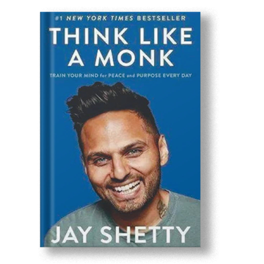 Think Like a Monk: Train Your Mind for Peace and Purpose Every Day Book by Jay Shetty