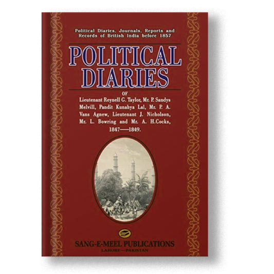 Political Diaries Of Lt. Reynell G. Taylor ...