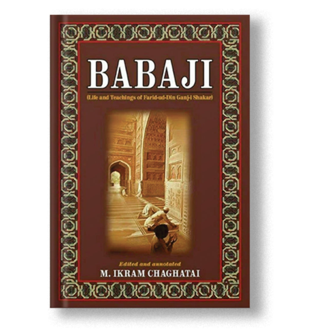 Babaji: Life And Teachings Of Farid-Ud-Din Ganjshakar