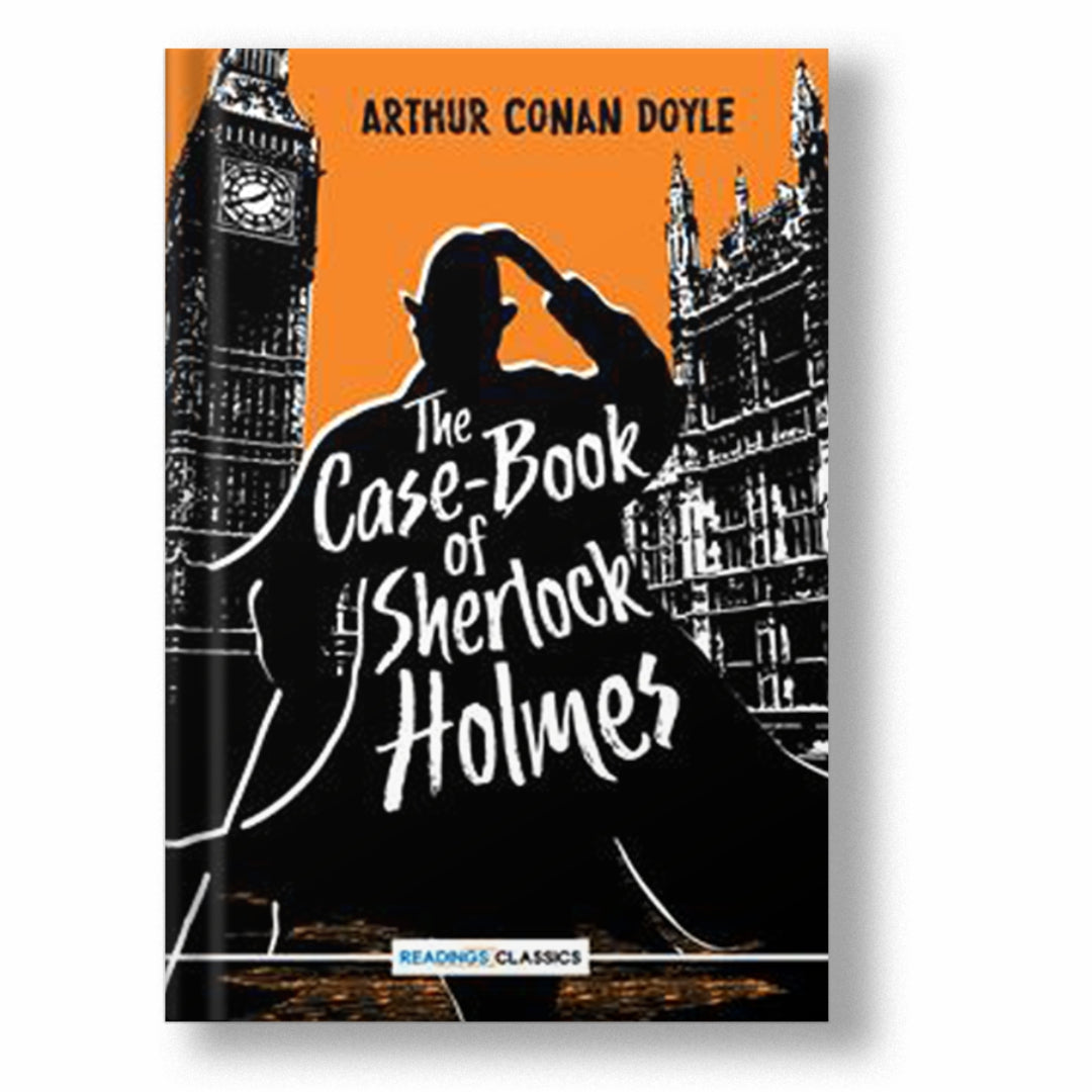 THE CASE-BOOK OF SHERLOCK HOLMES