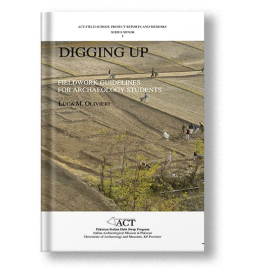 Digging Up: Fieldwork Guidelines For Archaeolog