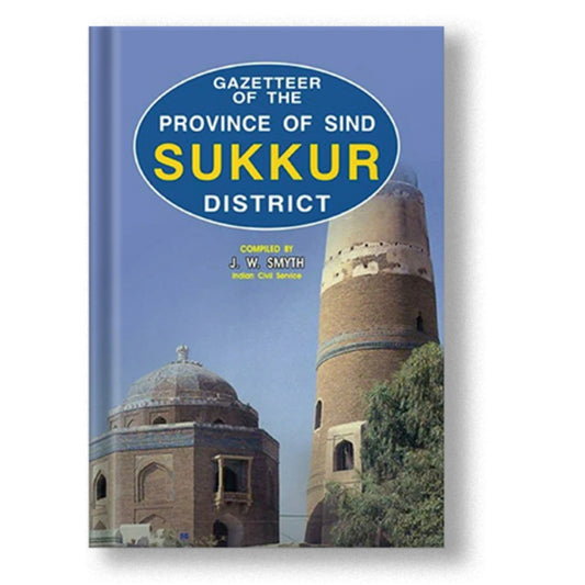 Gazetteer Of Province Of Sind Sukkur District