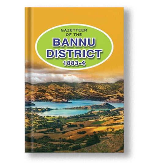 Gazetteer Of The Bannu District 1883-4