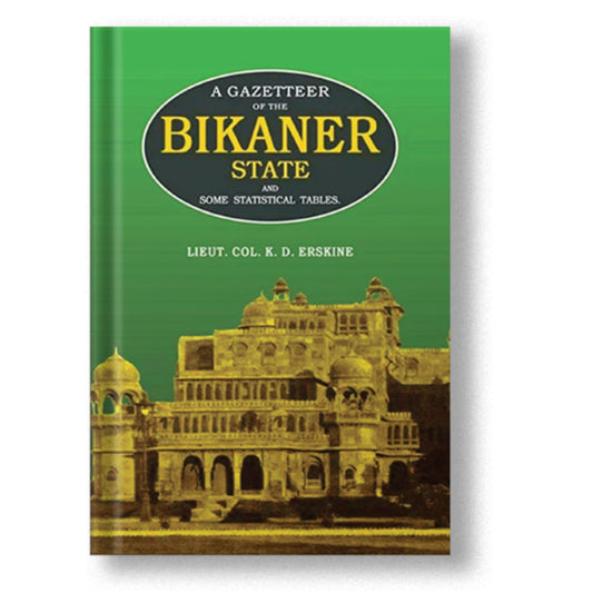 Gazetteer Of The Bikaner State