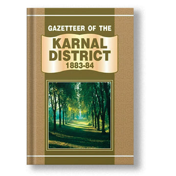 Gazetteer Of The Karnal District 1883-84