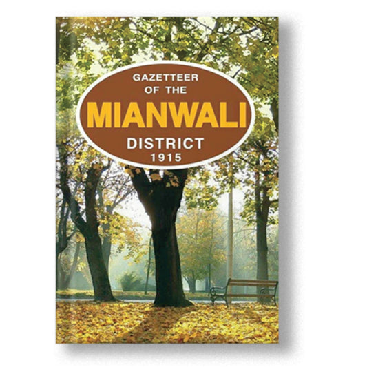 Gazetteer Of The Mianwali Dist.1915