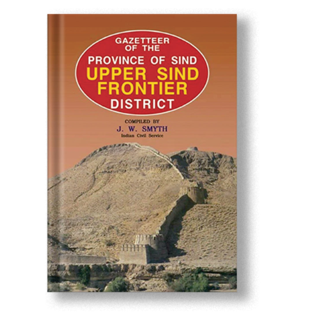 Gazetteer Of The Upper Sind Frontier District