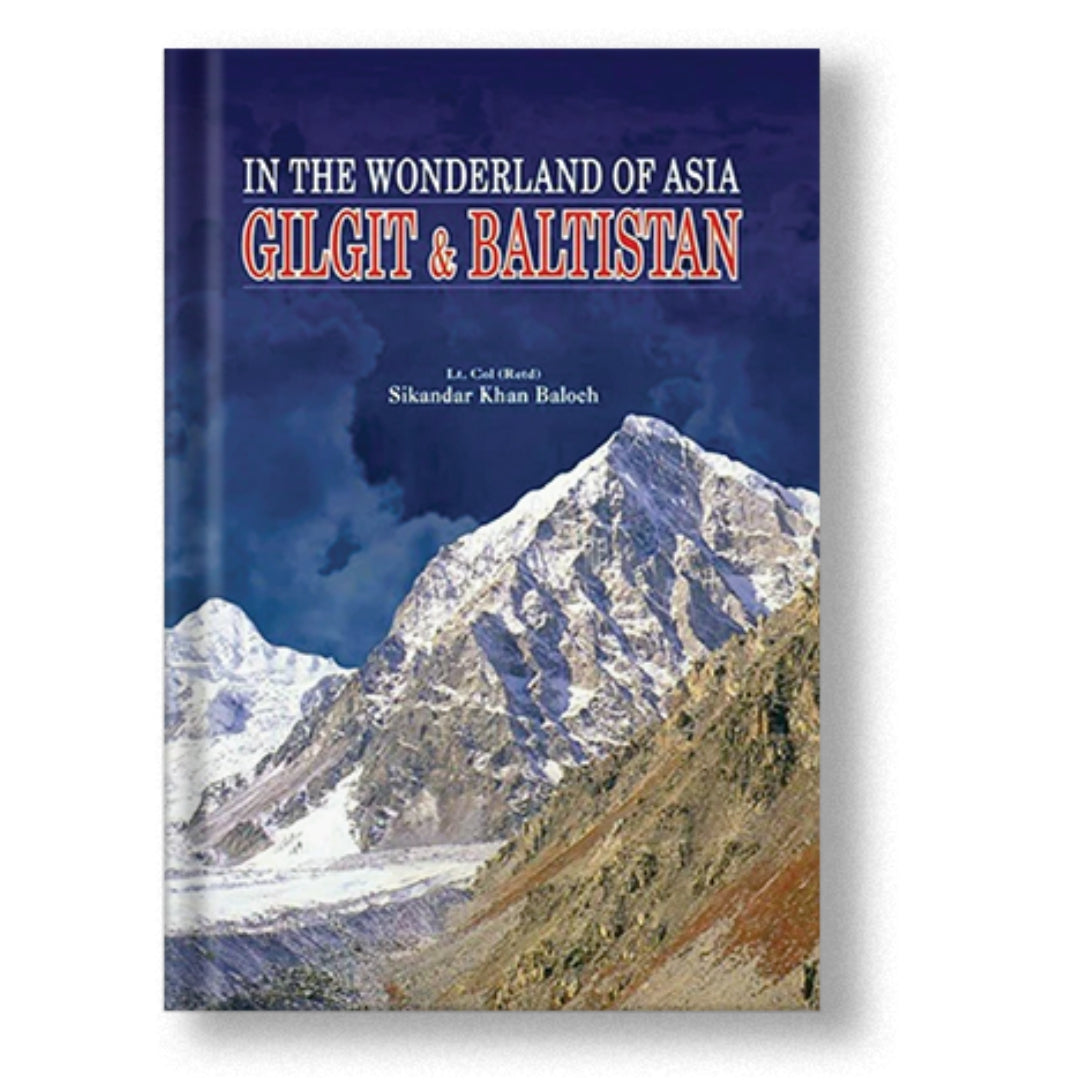 Gilgit & Baltistan, In The Wonderland Of Asia