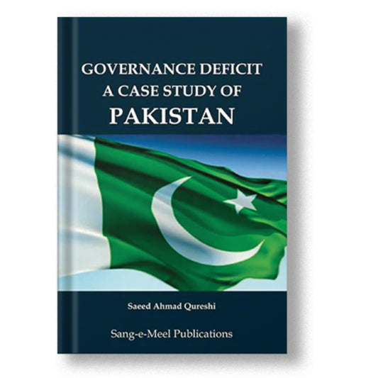 Governance Deficit A Case Study Of Pakistan