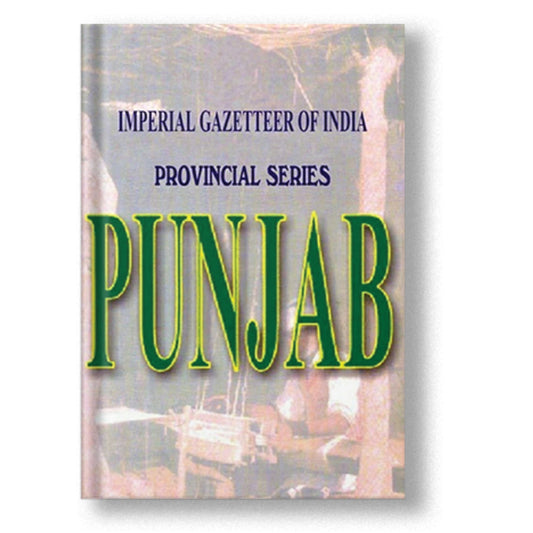 Imperial Gazetteer Of India: Provl. Ser. Punjab