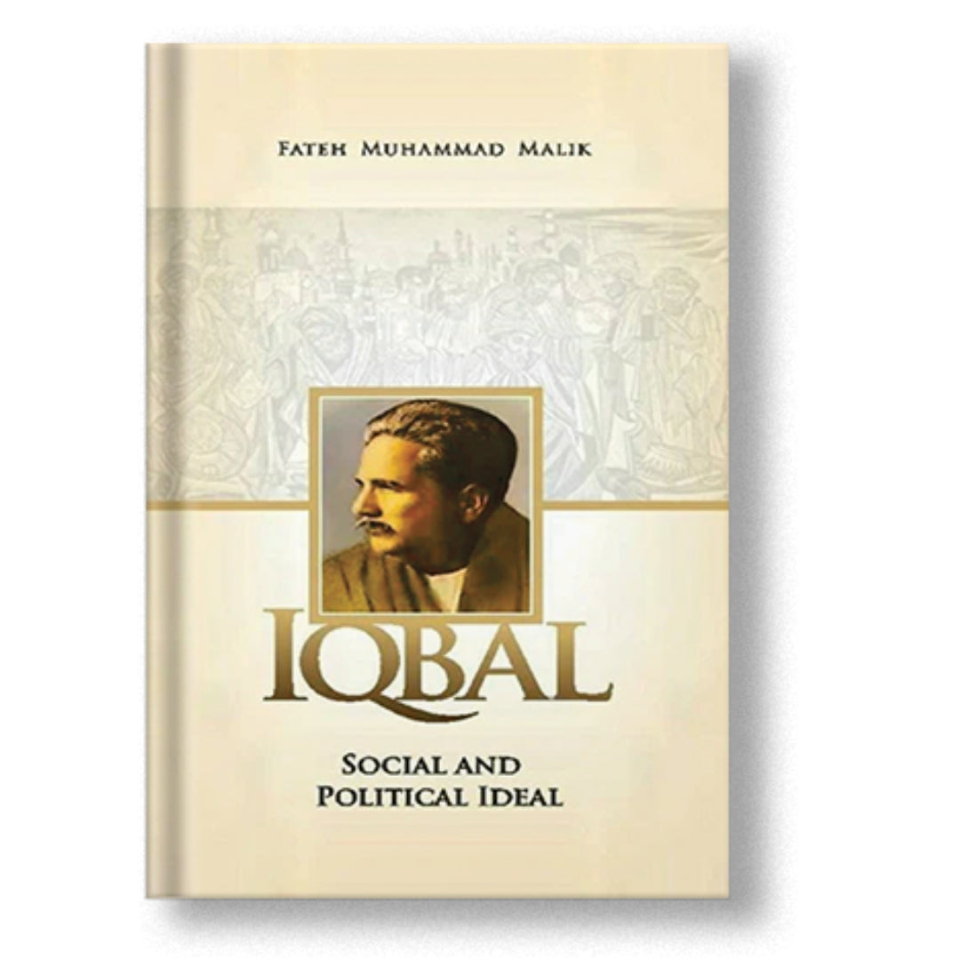 Iqbal: Social And Political Ideal