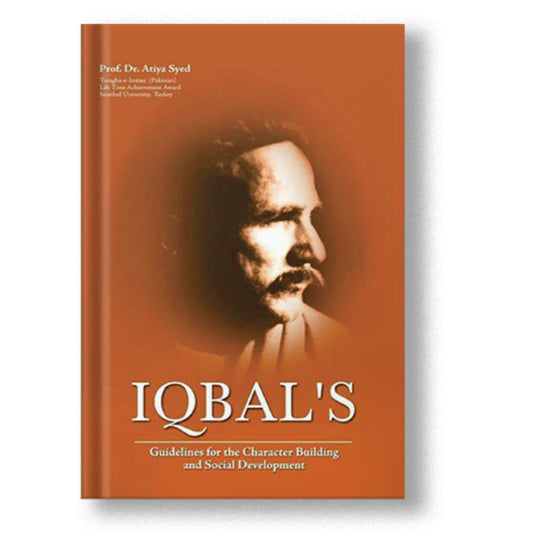 Iqbal's Guidelines For The Character Building and Social Development