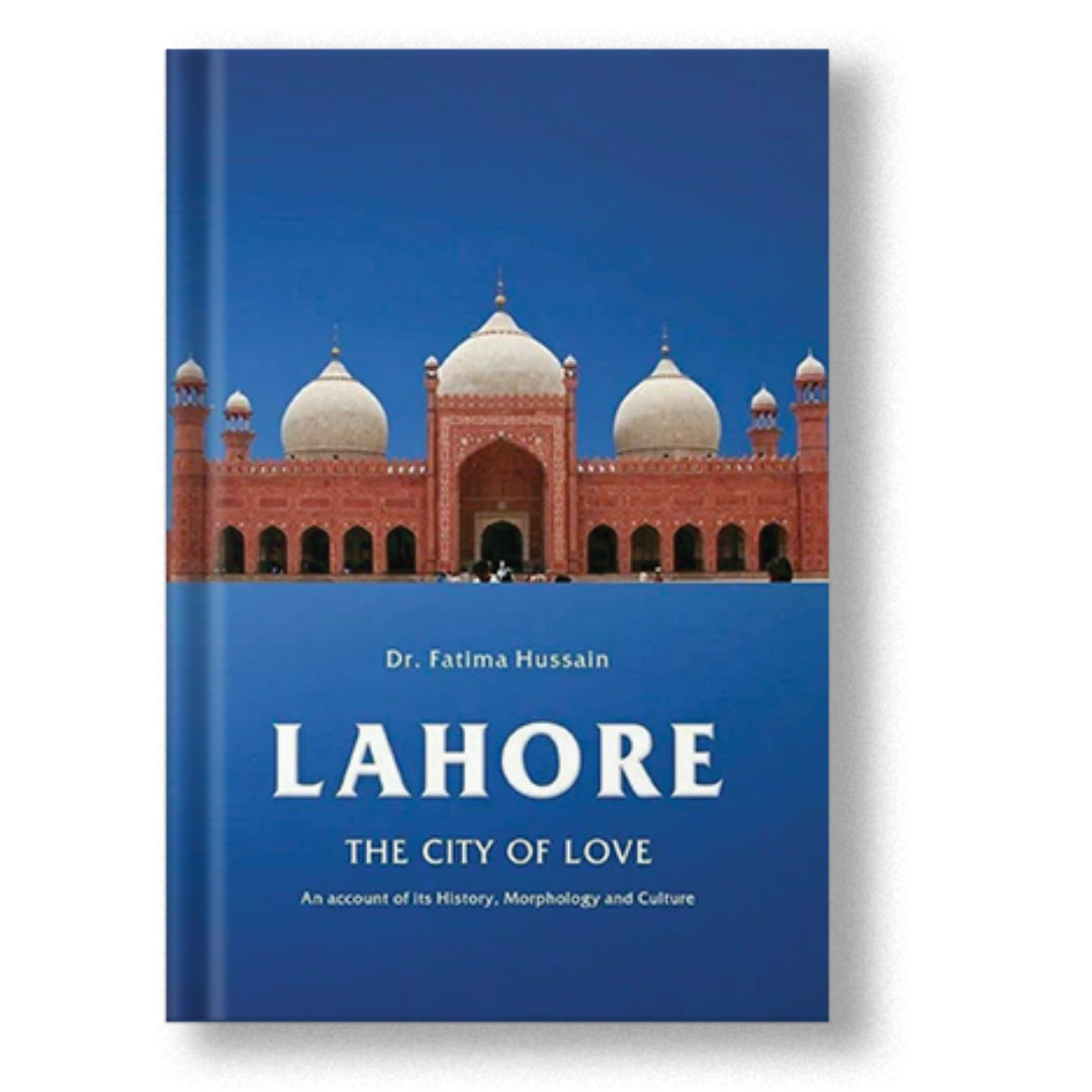 Lahore: The City Of Love