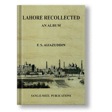 Lahore Recollected: An Album