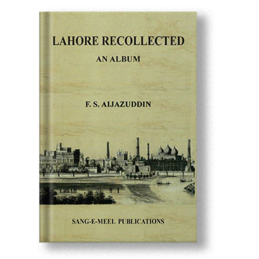 Lahore Recollected: An Album