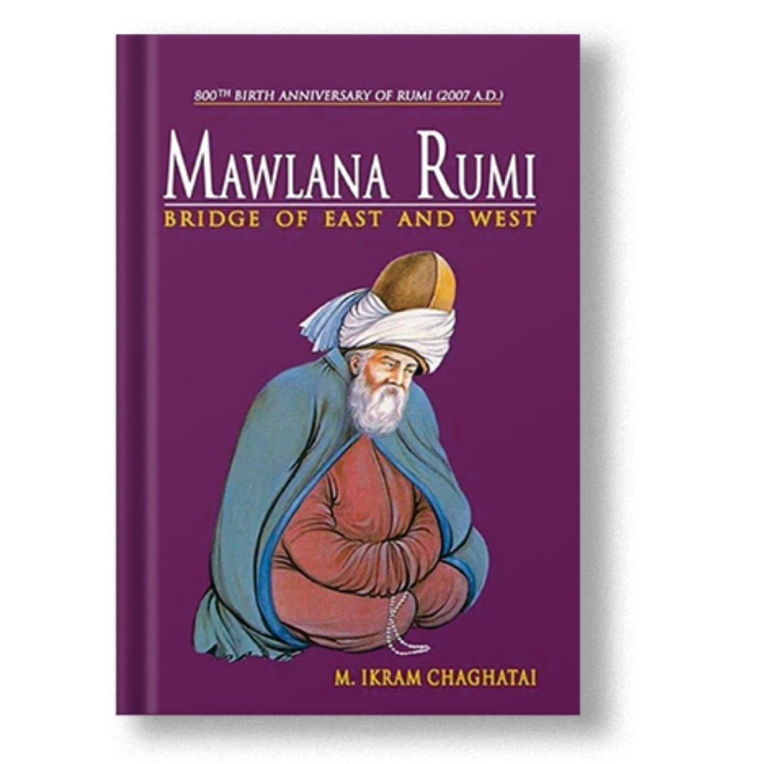 Mawlana Rumi Bridge Of East And West