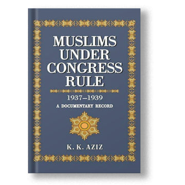 Muslims Under Congress Rule 1937-1939