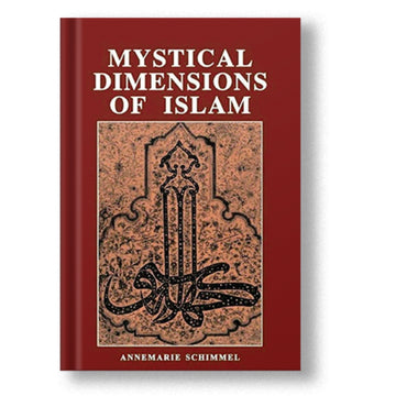 Mystical Dimensions Of Islam