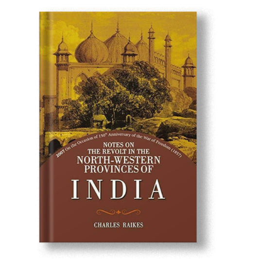 Notes On Revolt North Western Provinces India