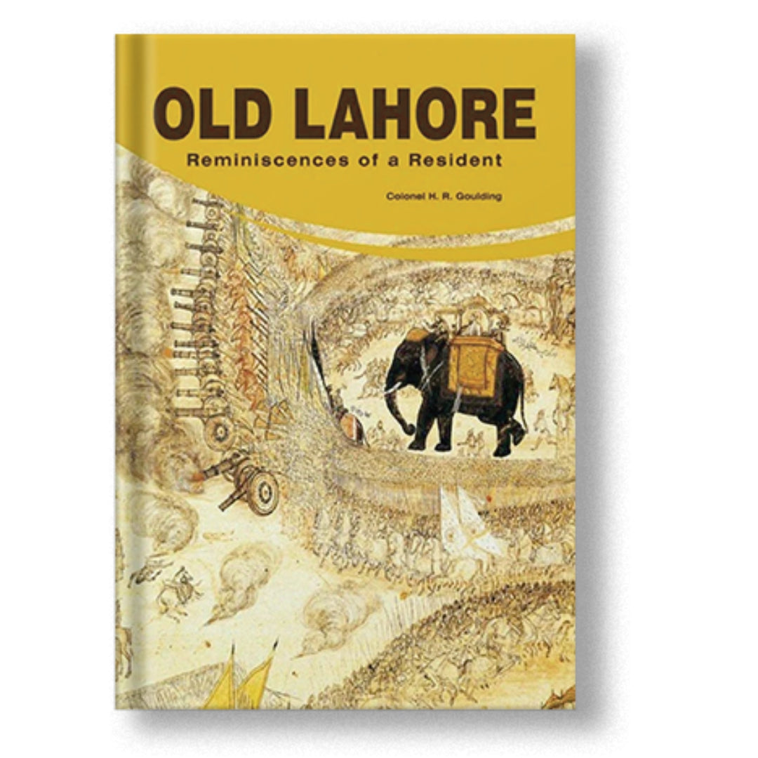 Old Lahore: Reminiscences Of A Resident