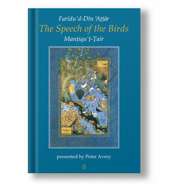 The Speech Of The Birds: Mantiqu't-Tair