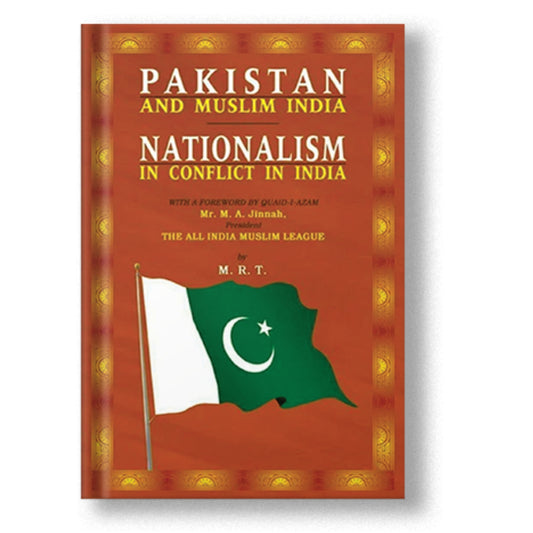 Pakistan & Muslim India-Nationalism In Conflict