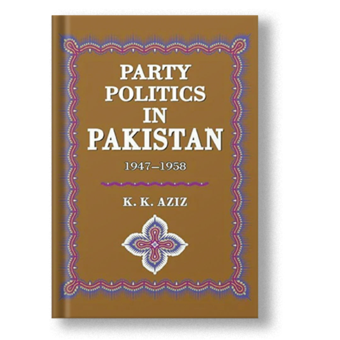 Party Politics In Pakistan 1947-58