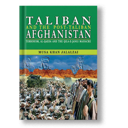 Taliban And The Post Taliban Afghanistan