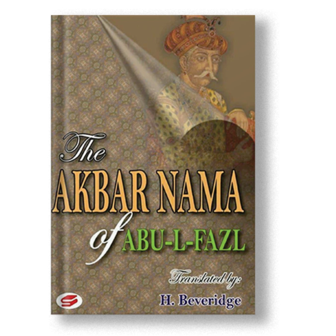 The Akbar Nama Of Abu-Al-Fazl Vol 1,2 & 3