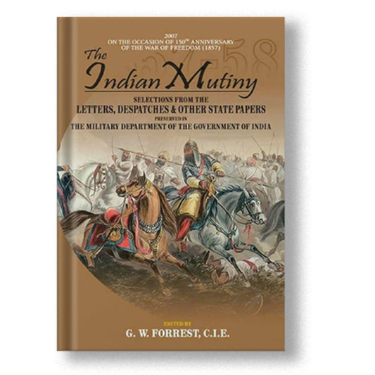 The Indian Mutiny Selection From, 4 Vols