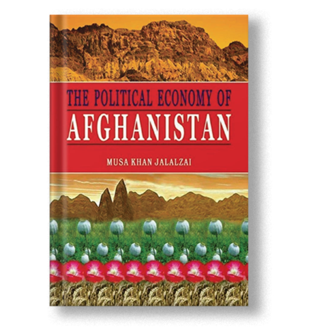 The Political Economy Of Afghanistan