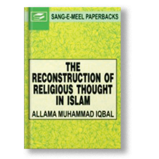 The Reconstruction Of Religious Thought In Islam