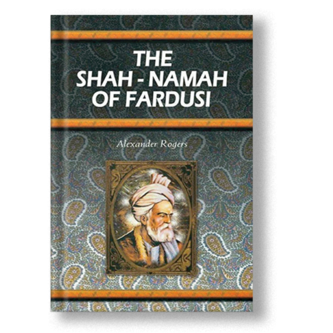 The Shah-Namah Of Fardusi