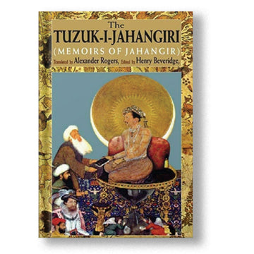 The Tuzuk-I-Jahangiri (Memoirs Of Jahangir)