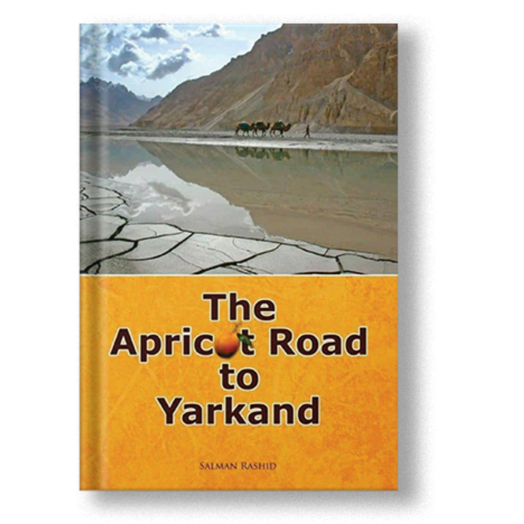 The Apricot Road To Yarkand