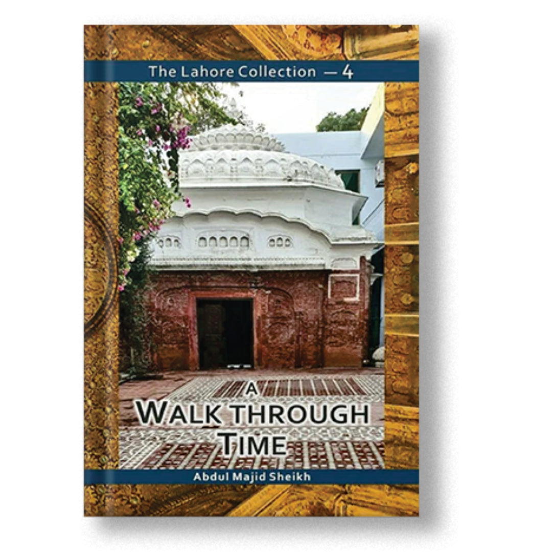 The Lahore Collection: A Walk Through Time