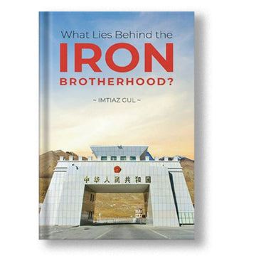 What Lies Behind the Iron Brotherhood? - Imtiaz Gul