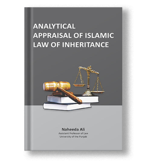 Analytical Appraisal of Islamic Law of Inheritance