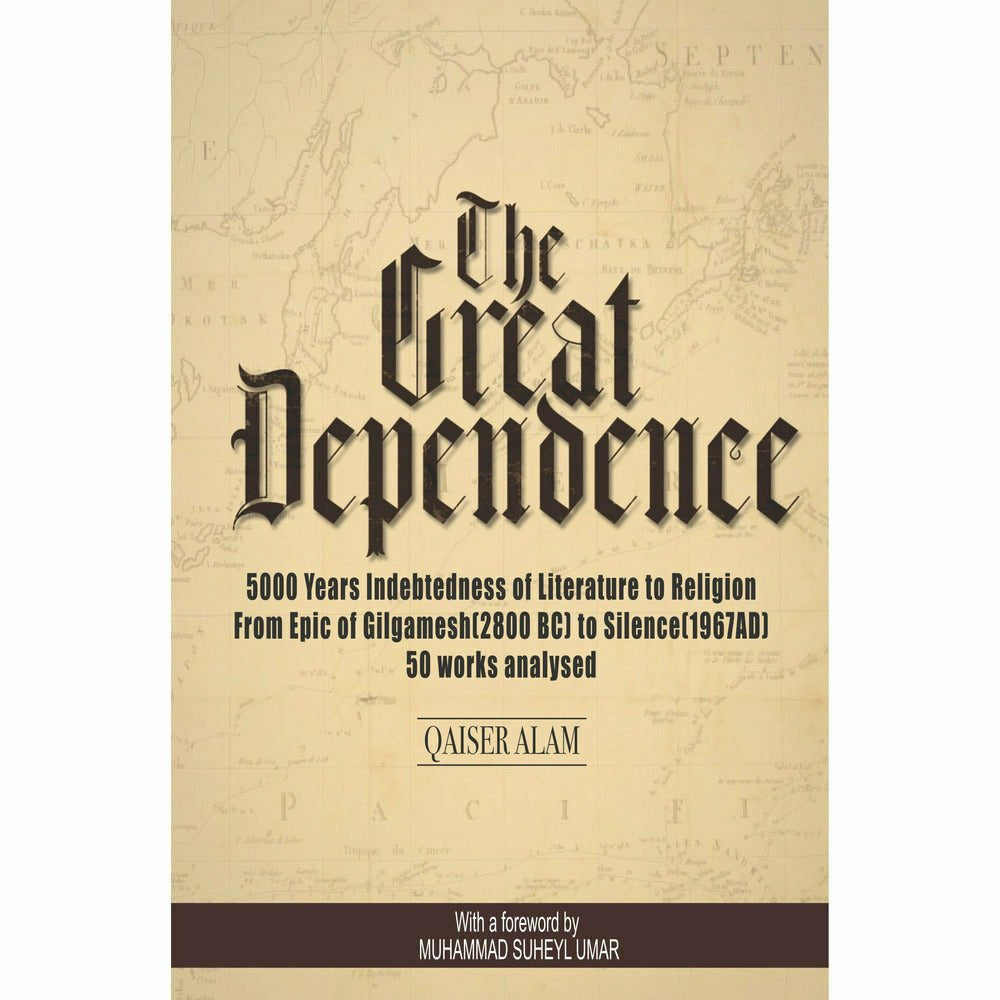 The Great Dependence - Qaiser Alam
