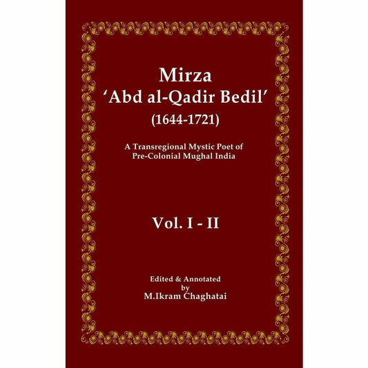 Mirza 'Abd al-Qadir Bedil' (1644-1721) - M. Ikram Chaghatai