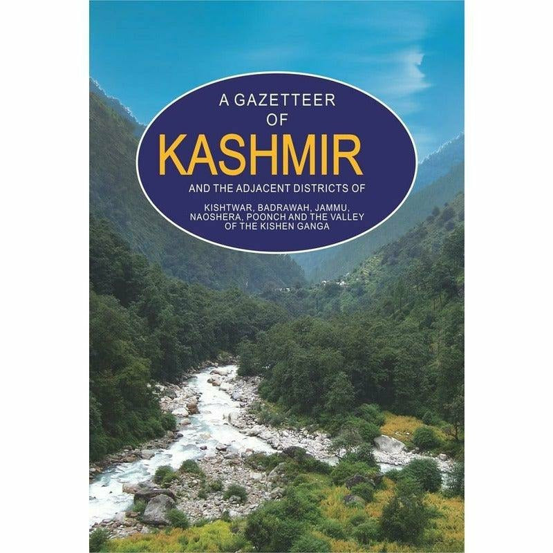 A Gazetteer Of Kashmir And The Adjacent Districts
