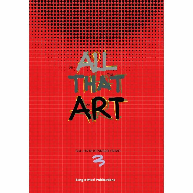 All That Art - Suljuk Mustansar Tarar
