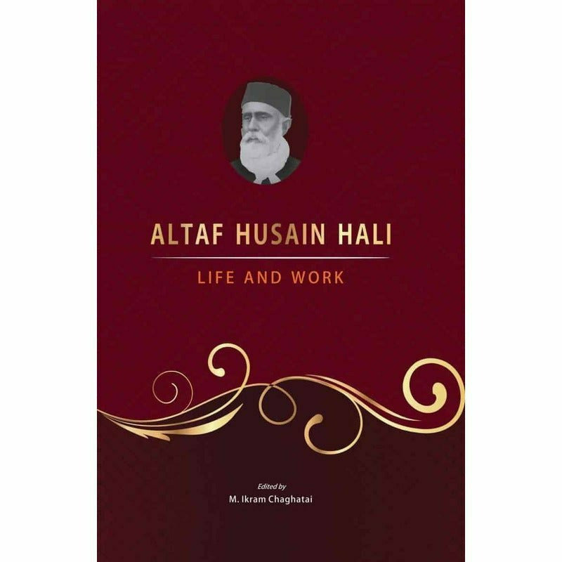 Altaf Husain Hali: Life And Work