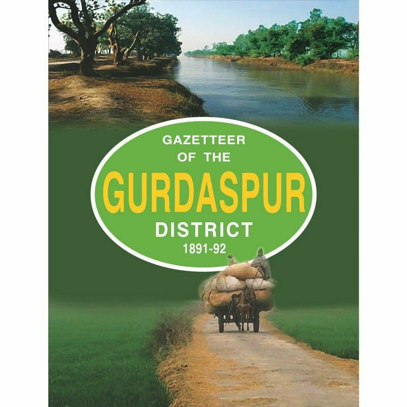 Gazetteer Of The Gurdaspur Dist.1891-92