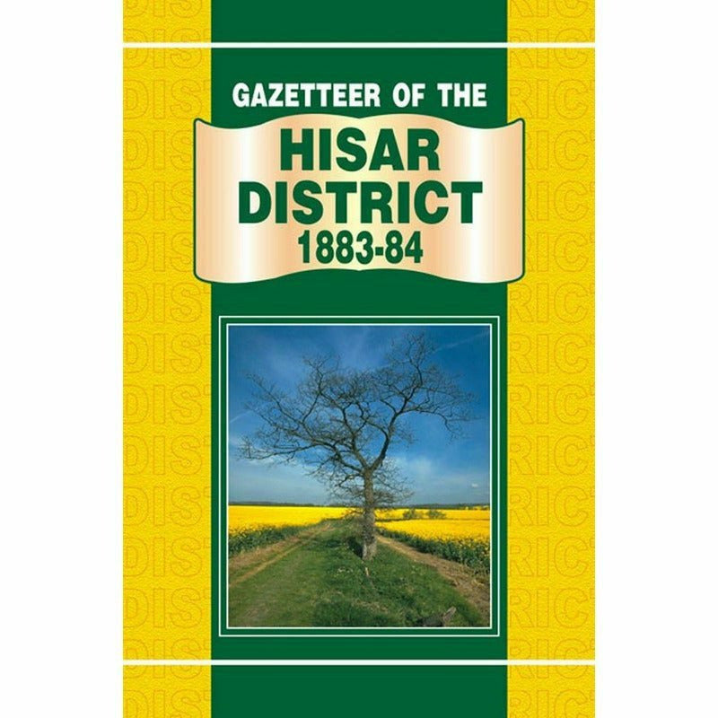 Gazetteer Of The Hisar District 1883-84
