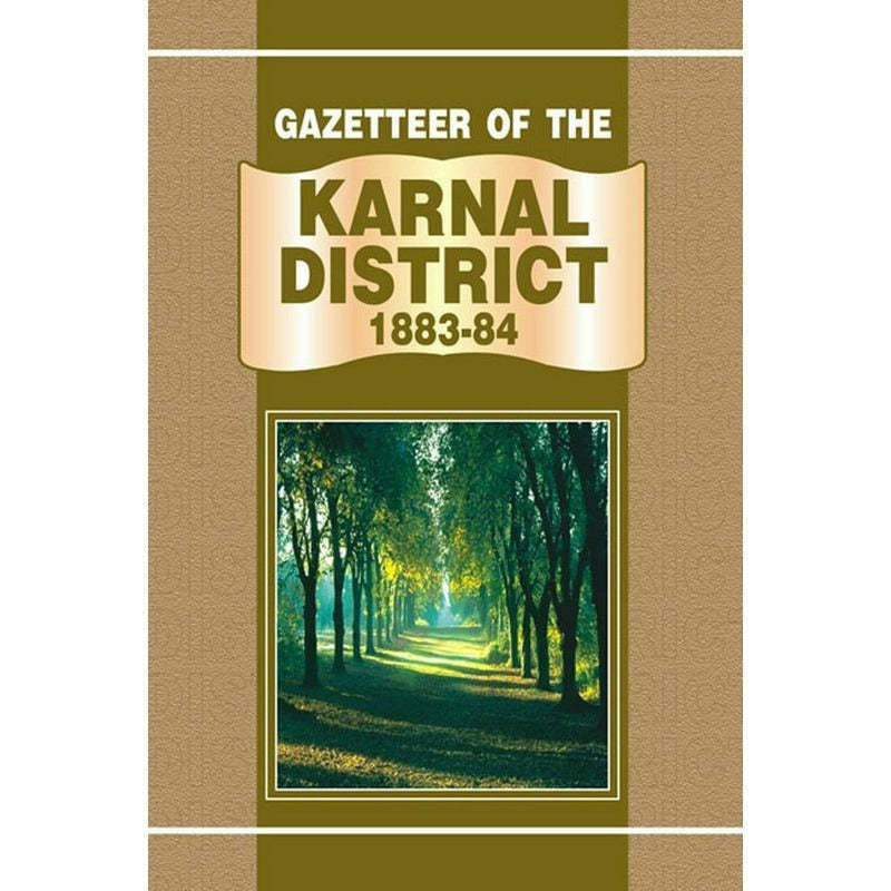 Gazetteer Of The Karnal District 1883-84