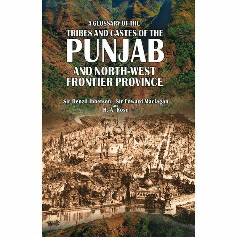 Glossary Of The Tribes & Castes Of Punjab, Nwfp